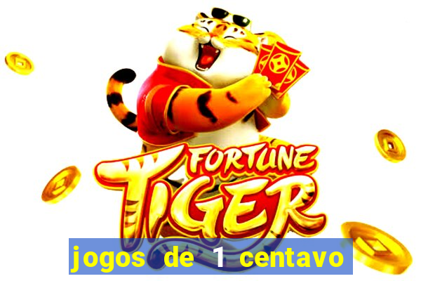 jogos de 1 centavo na blaze